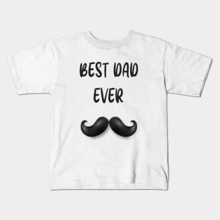 Best Dad Ever Father's day TShirt Gift For Dad Kids T-Shirt